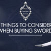 things-to-consider-when-buying-swords